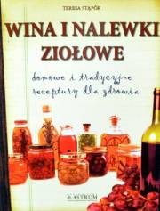 Wina i nalewki ziołowe - Teresa Stąpór