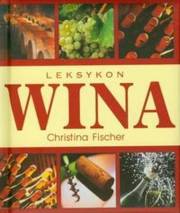 Książka - Leksykon wina Christina Fischer